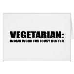 VEGETARIAN IS AN INDIAN WORD FOR LOUSY HUNTER cards