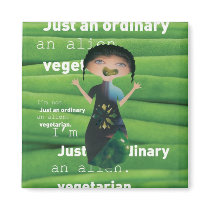 Vegetarian is no alien! magnets