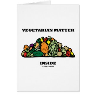 Vegetarian Matter Inside (Pile Of Vegetables) card