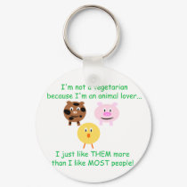 Vegetarian Not An Animal Lover Key Chain keychains