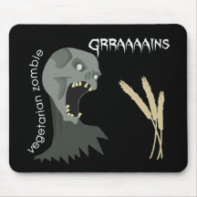 Vegetarian Zombie wants Graaaains! Mousepad