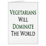 Vegetarians Will Dominate The World Card
