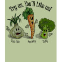 Veggies - Try Us. You'll Like Us! t-shirts by msquared Veggies - Try Us. You'll Like Us! t-shirts