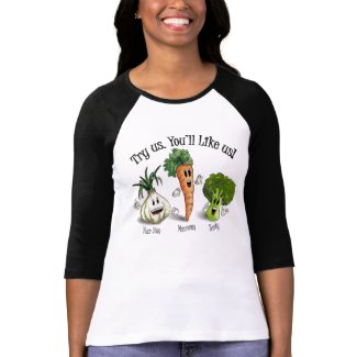 Veggies - Try Us. You'll Like Us! shirt