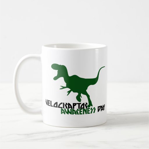 Velociraptor Awareness Day Coffee Mug