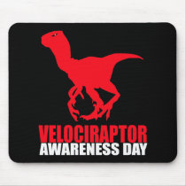Velociraptor Awareness Day Mouse Pad