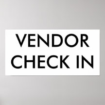 VENDOR CHECK IN POSTERS