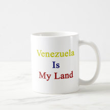 Venezuela Is My Land Mugs