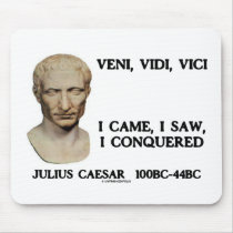 Veni, Vidi, Vici - I Came, I Saw, I Conquered Mousepads