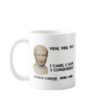 Veni, Vidi, Vici - I Came, I Saw, I Conquered Mug