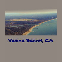 Venice Beach, Marina del Rey, LAX, Venice Beach... t-shirts