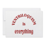 Ventriloquism is Everything Custom Invitation