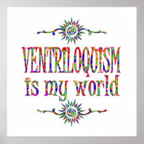 Ventriloquism is My World Posters