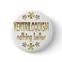 VENTRILOQUISM Nothing Better buttons