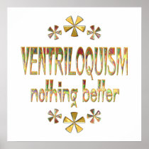 VENTRILOQUISM Nothing Better Poster