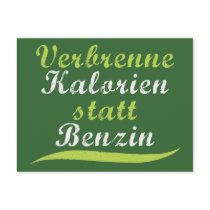 Verbrenne Kalorien statt Benzin postcards