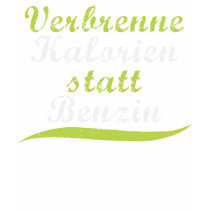 Verbrenne Kalorien statt Benzin t-shirts