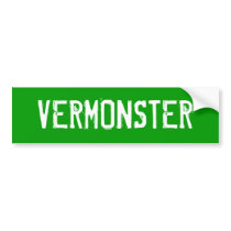 VERMONSTER bumper stickers by weRlindsey VERMONSTER bumper stickers