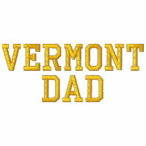 VERMONT DAD embroidered shirts by mjc8693 VERMONT DAD embroidered shirts