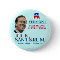 Vermont for Santorum 2012 Super Tuesday political Pinback Buttons