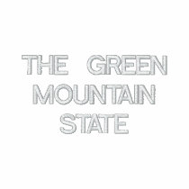 VERMONT THE GREEN MOUNTAIN STATE embroidered shirts by mcpressure VERMONT THE GREEN MOUNTAIN STATE embroidered shirts