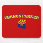 Vernon Parker for Arizona Mousepad