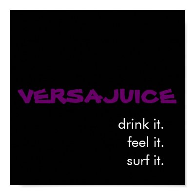VersaJuice Poster by VersaJuice