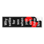Vertical love vs sex bumper stickers