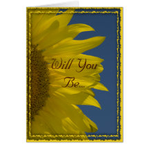 Vertical Sunflower Will You Be My Bridesmaid Greeting Card