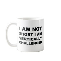 Vertically Challenged Mug