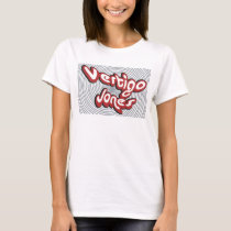 Vertigo Jones Ladies' T-Shirt by vertigojones Vertigo Jones Ladies' T-Shirt
