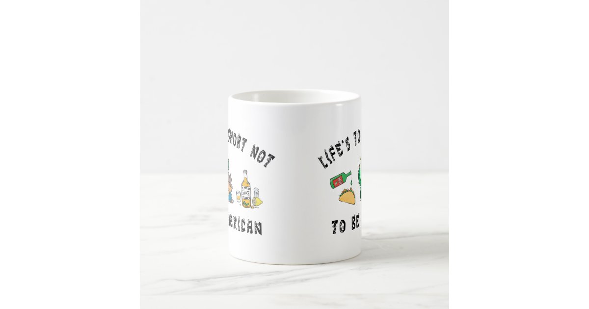 Very Funny Mexican Coffee Mug Zazzle
