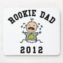 Very Funny New Rookie Dad 2012 T-Shirts Mouse Pads