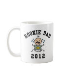 Very Funny New Rookie Dad 2012 T-Shirts mugs
