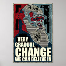 Very Gradual Change Posters