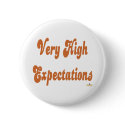 Very High Expectations Orange buttons by sayingsentral Very High Expectations Orange buttons