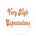 Very High Expectations Orange stickers by sayingsentral Very High Expectations Orange stickers