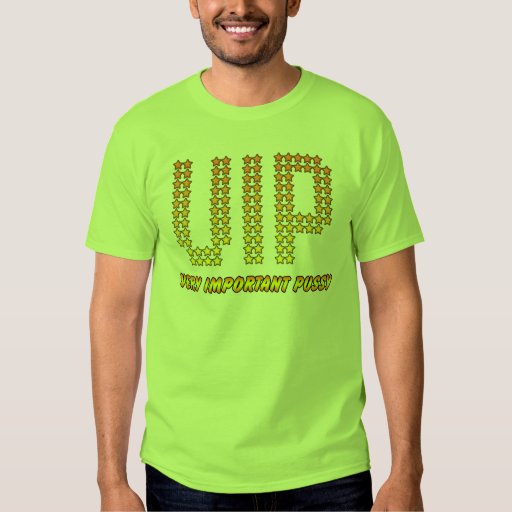 Very Important Pussy Vip Rude Offensive Naughty T Shirt Zazzle