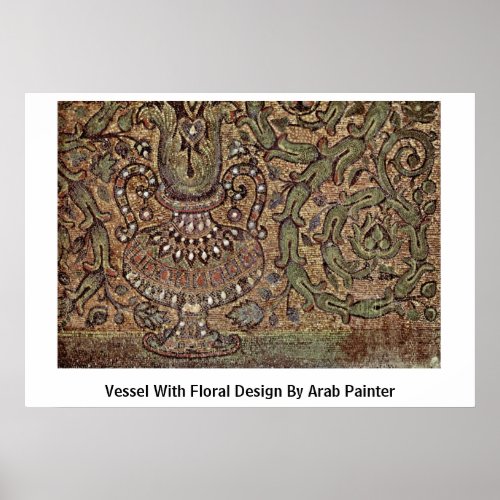 Vessel With Floral Design By Arab Painter Posters