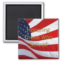 Veterans Day Honoring those who Served 2 Inch Square Magnet
