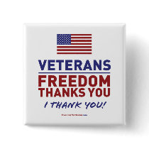 Veterans, Freedom Thanks You. buttons by taibwochyuan Veterans, Freedom Thanks You. buttons