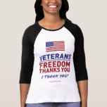 Veterans, Freedom Thanks You. Tshirts