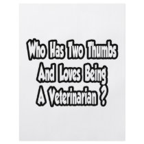 Veterinarian Joke...Two Thumbs Flyer