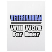 Veterinarian...Will Work For Beer letterhead