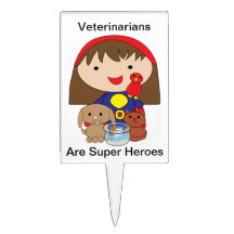Veterinarians Are Super Heroes Cake Picks
