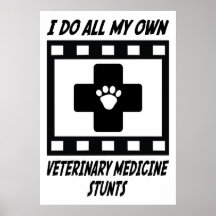 Veterinary Medicine Stunts Print