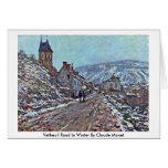 Vetheuil Road In Winter By Claude Monet Greeting Cards