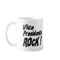 Vice Presidents Rock! Mug by TShirtDotCom Vice Presidents Rock! Mug