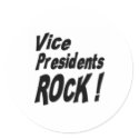 Vice Presidents Rock! Sticker by TShirtDotCom Vice Presidents Rock! Sticker