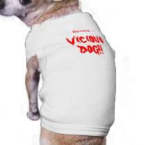 Vicious Dog!! Pet Clothing pet clothing